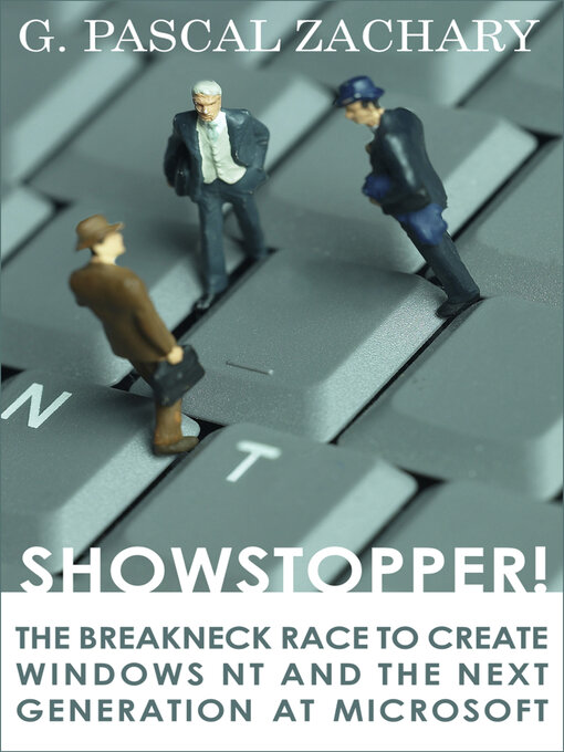 Title details for Showstopper by G. Pascal Zachary - Available